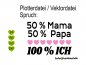 Preview: Plotterdatei Spruch 50% Mama Papa 100% Ich